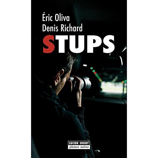 Stups, Éric Oliva, Denis Richard