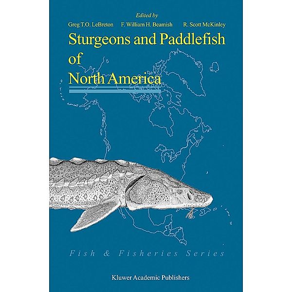 Sturgeons and Paddlefish of North America / Fish & Fisheries Series Bd.27