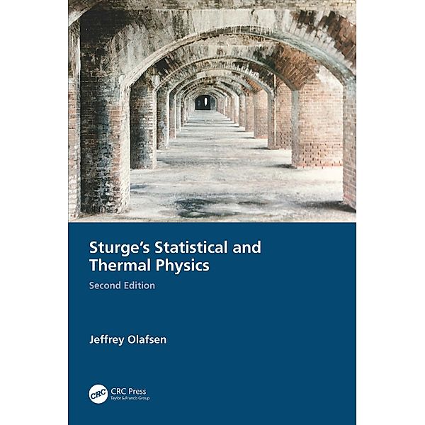 Sturge's Statistical and Thermal Physics, Second Edition, Jeffrey Olafsen