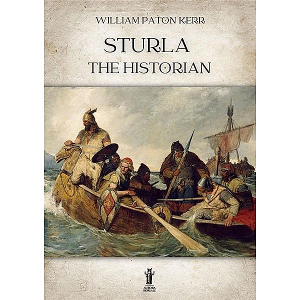 Sturla the Historian, William Paton Ker