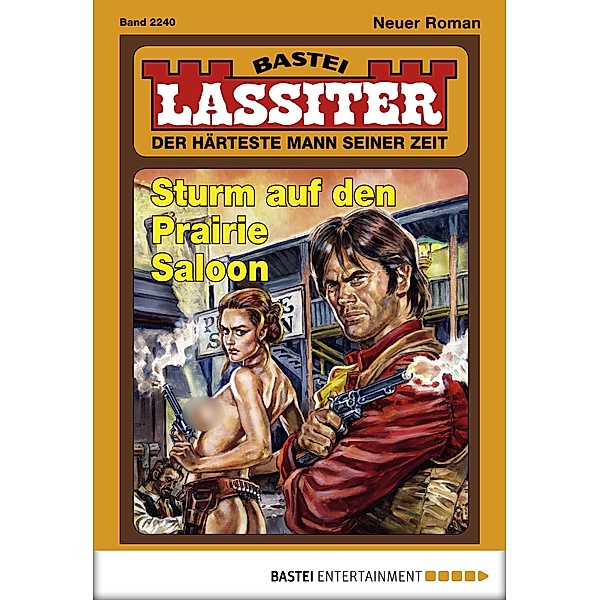 Sturm auf den Prairie Saloon / Lassiter Bd.2240, Jack Slade