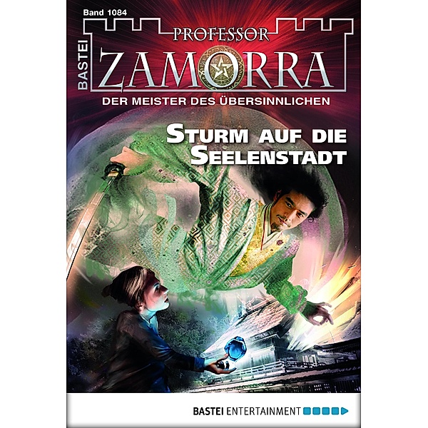 Sturm auf die Seelenstadt / Professor Zamorra Bd.1084, Michael Breuer