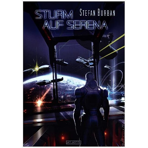 Sturm auf Serena / Der Ruul-Konflikt Bd.9, Stefan Burban