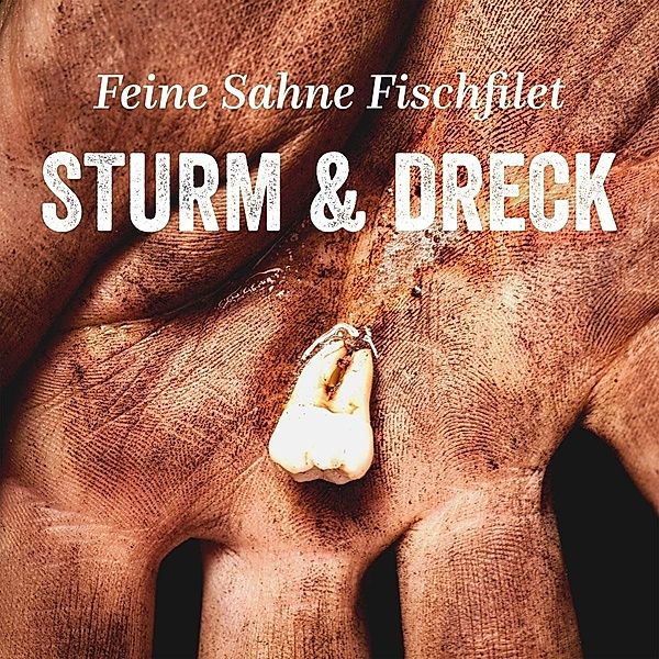 Sturm & Dreck, Feine Sahne Fischfilet