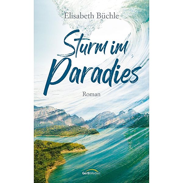 Sturm im Paradies, Elisabeth Büchle