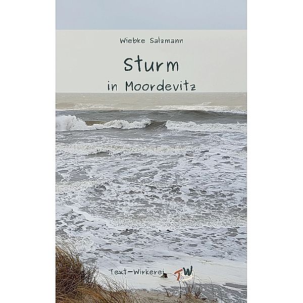 Sturm in Moordevitz, Wiebke Salzmann