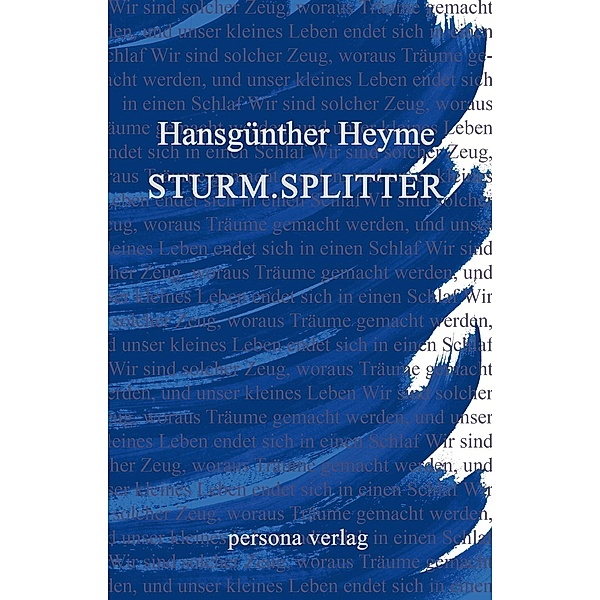 Sturm.Splitter, Hansgünther Heyme