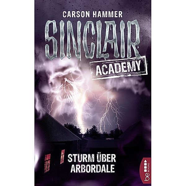 Sturm über Arbordale / Sinclair Academy Bd.4, Carson Hammer