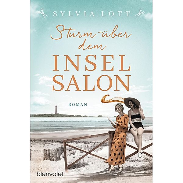 Sturm über dem Inselsalon / Norderney-Saga Bd.2, Sylvia Lott