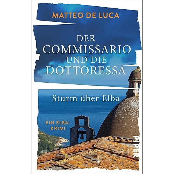 Sturm über Elba / Der Commissario und die Dottoressa Bd.1, Matteo De Luca