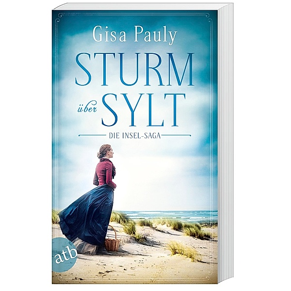 Sturm über Sylt / Die Insel-Saga Bd.2, Gisa Pauly