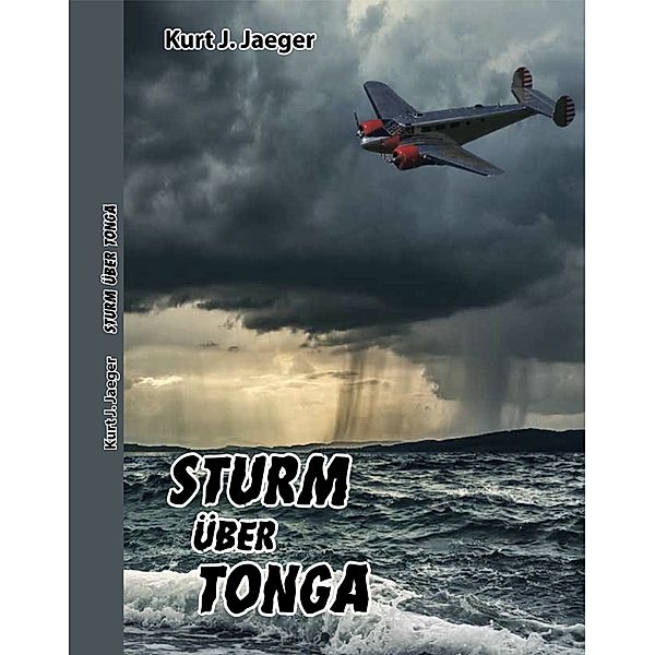 Sturm über Tonga, Kurt J. Jaeger