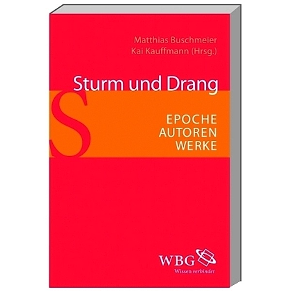 Sturm und Drang, Johannes F. Lehmann, Jörg Paulus, Marianne Willems, Günter Oesterle, Joachim Jacob, Stephan Pabst
