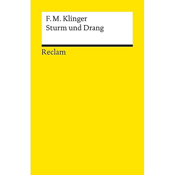 Sturm und Drang, Friedrich M. Klinger