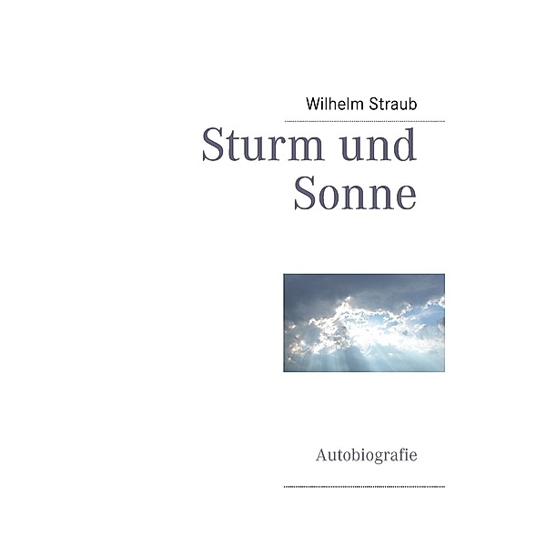 Sturm und Sonne, Wilhelm Straub