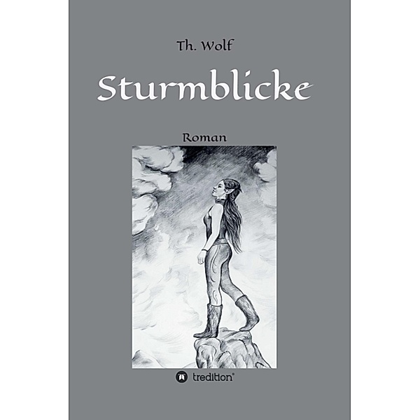 Sturmblicke, Thomas Wolf