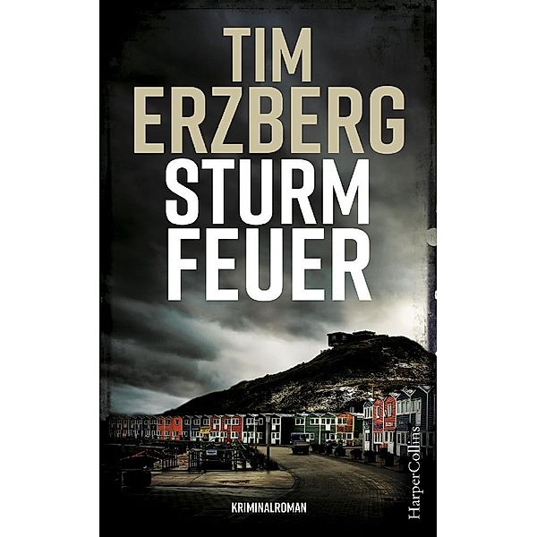 Sturmfeuer / Anna Krüger Bd.2, Tim Erzberg