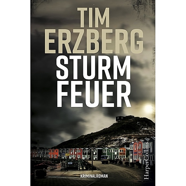 Sturmfeuer / Anna Krüger Bd.2, Tim Erzberg