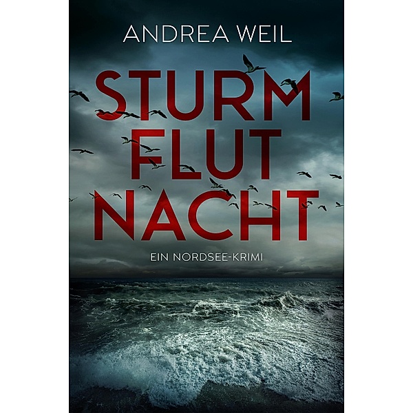 Sturmflutnacht, Andrea Weil