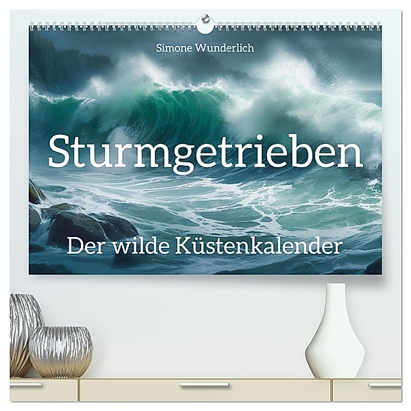 Sturmgetrieben - Der wilde Küstenkalender (hochwertiger Premium Wandkalender 2024 DIN A2 quer), Kunstdruck in Hochglanz, Calvendo, Simone Wunderlich