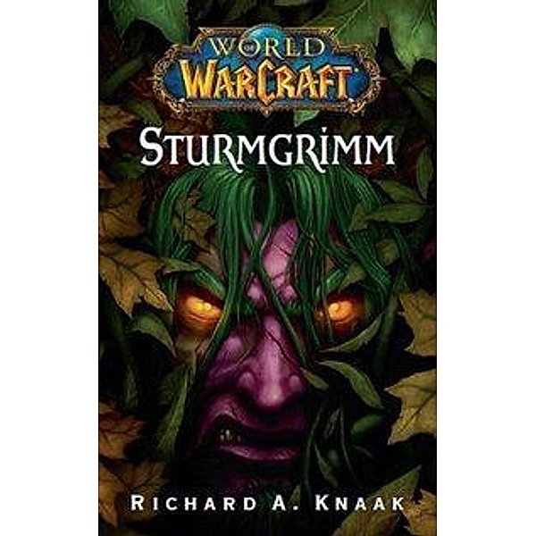 Sturmgrimm / World of Warcraft Bd.7, Richard Knaak