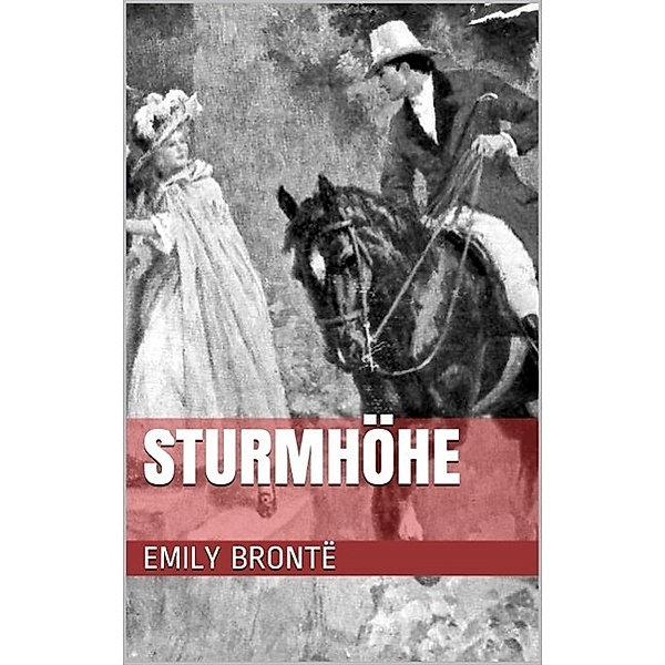 Sturmhöhe, Emily Brontë