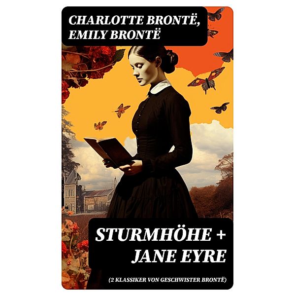 Sturmhöhe + Jane Eyre (2 Klassiker von Geschwister Brontë), Charlotte Brontë, Emily Brontë