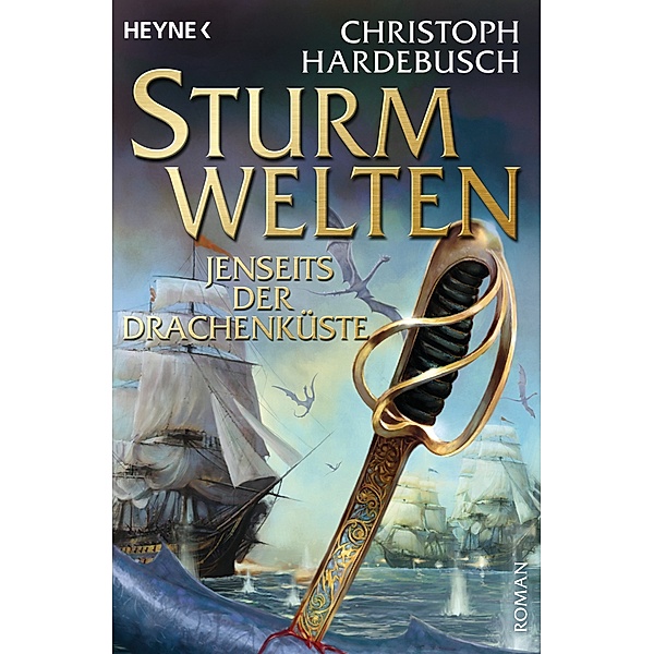 Sturmwelten - Jenseits der Drachenküste / Die Sturmwelten-Trilogie Bd.3, Christoph Hardebusch