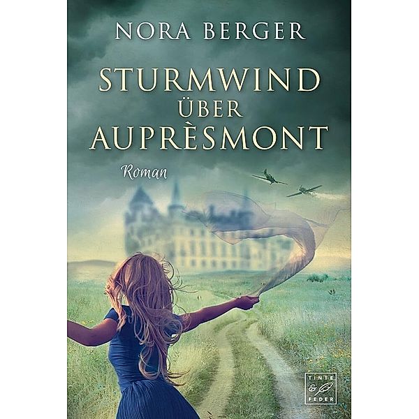 Sturmwind über Auprèsmont, Nora Berger