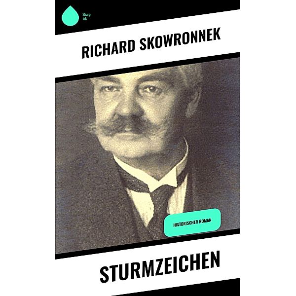 Sturmzeichen, Richard Skowronnek