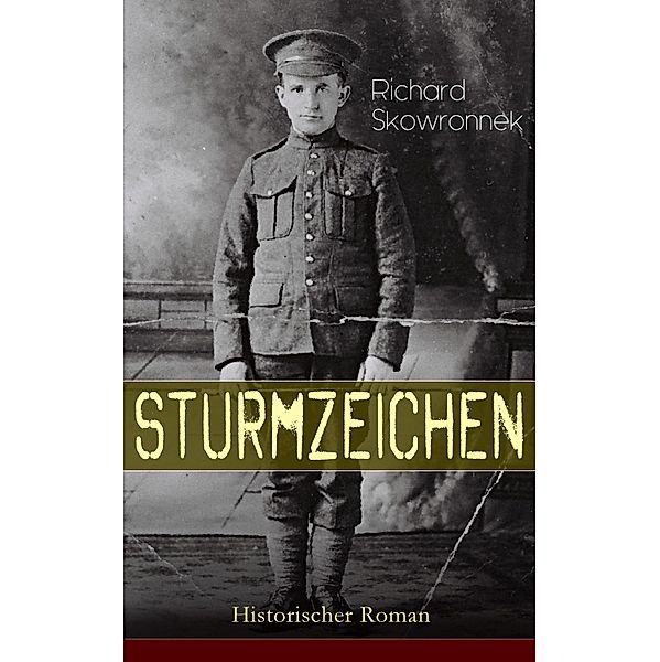 Sturmzeichen (Historischer Roman), Richard Skowronnek