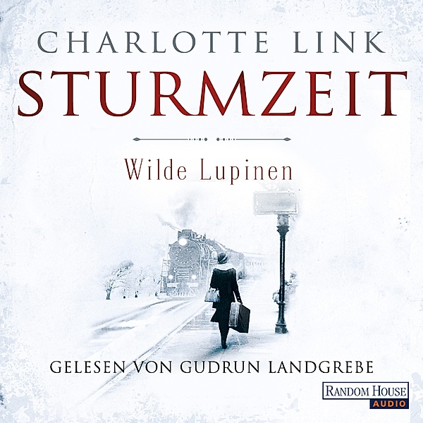Sturmzeit - 2 - Wilde Lupinen, Charlotte Link