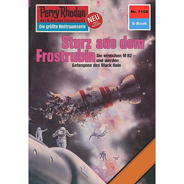 Sturz aus dem Frostrubin (Heftroman) / Perry Rhodan-Zyklus Die endlose Armada Bd.1108, William Voltz