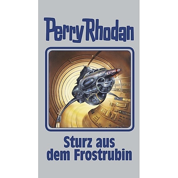 Sturz aus dem Frostrubin / Perry Rhodan - Silberband Bd.131