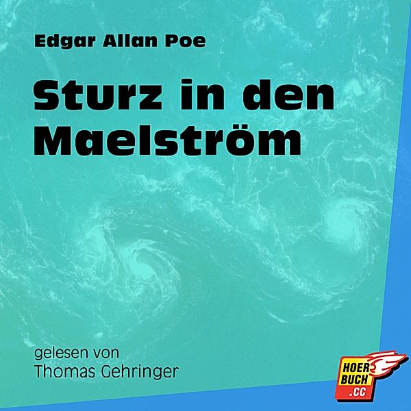 Sturz in den Maelström, Edgar Allan Poe