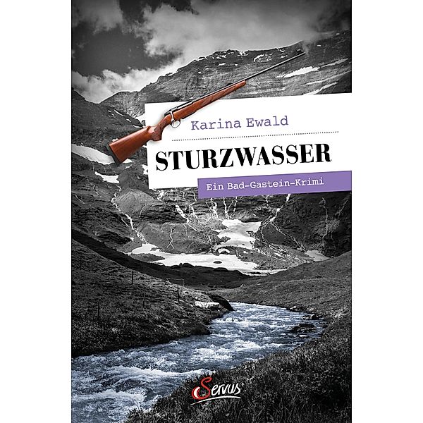 Sturzwasser / Servus Krimi, karina Ewald