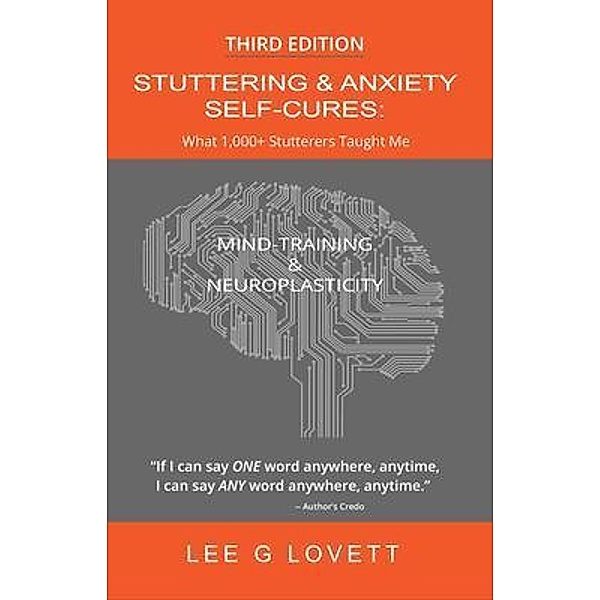 Stuttering & Anxiety Self-Cures, Lee G Lovett