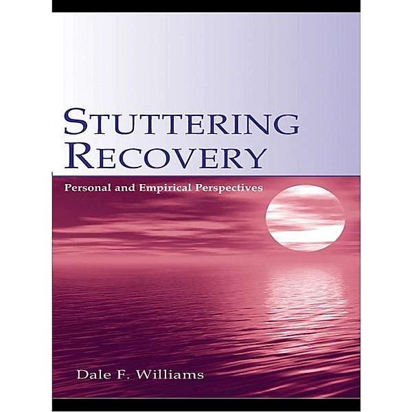 Stuttering Recovery, Dale F. Williams