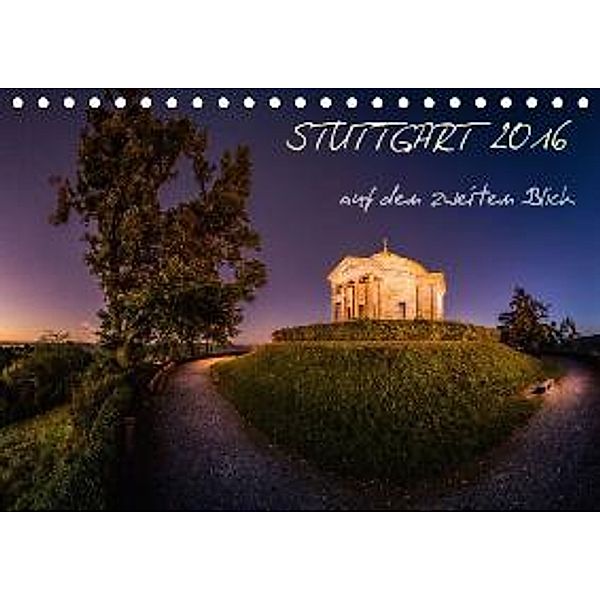 STUTTGART 2016 auf den zweiten Blick (Tischkalender 2016 DIN A5 quer), Michael Haußmann