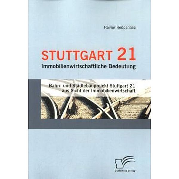 Stuttgart 21: Immobilienwirtschaftliche Bedeutung, Rainer Reddehase