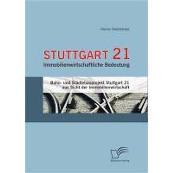 Stuttgart 21: Immobilienwirtschaftliche Bedeutung, Rainer Reddehase