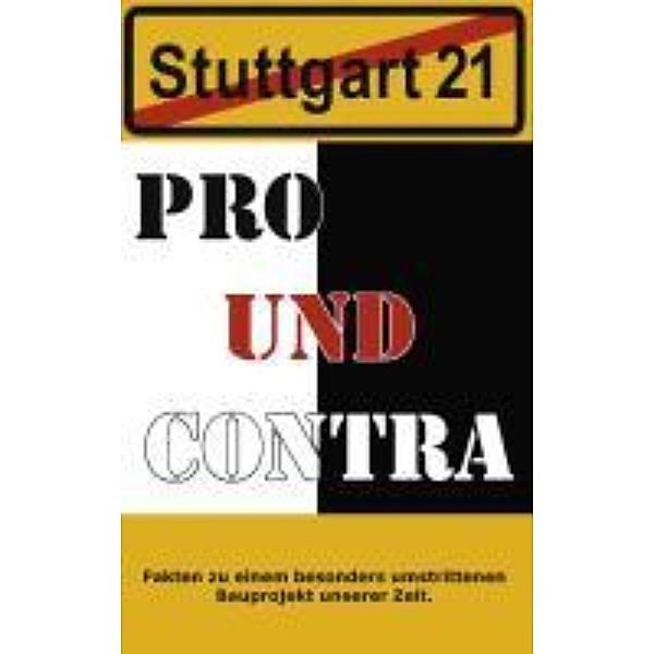 Stuttgart 21 Pro und Contra