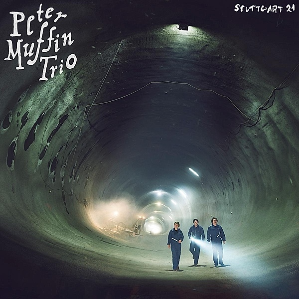 Stuttgart 21 (Vinyl), Peter Muffin Trio