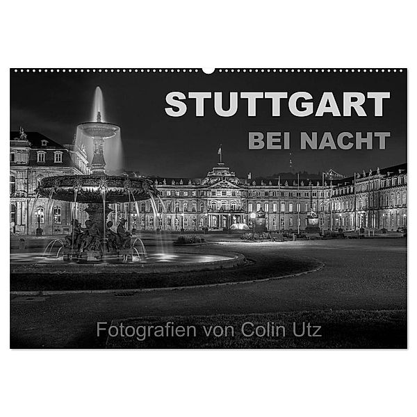 Stuttgart bei Nacht (Wandkalender 2024 DIN A2 quer), CALVENDO Monatskalender, Colin Utz