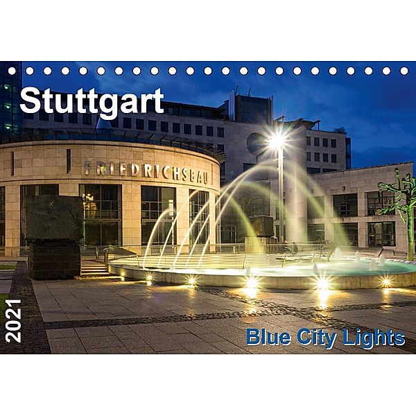 Stuttgart - Blue City Lights (Tischkalender 2021 DIN A5 quer), Thomas Seethaler