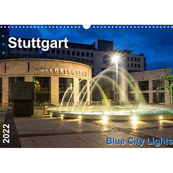 Stuttgart - Blue City Lights (Wandkalender 2022 DIN A3 quer), Thomas Seethaler