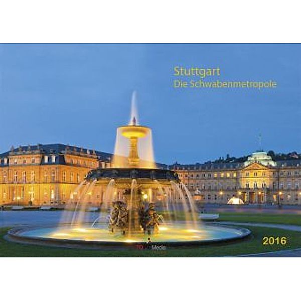 Stuttgart - Die Schwabenmetropole 2016