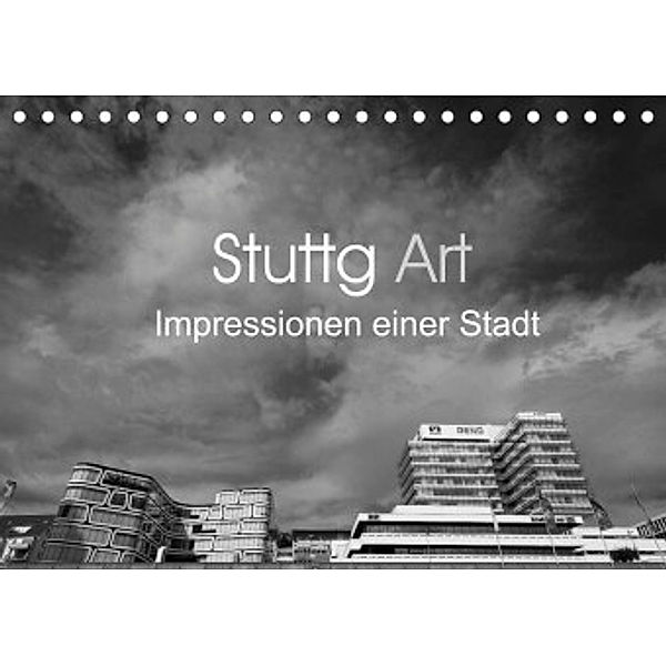 StuttgArt - Impressionen einer Stadt (Tischkalender 2022 DIN A5 quer), Andy Ridder