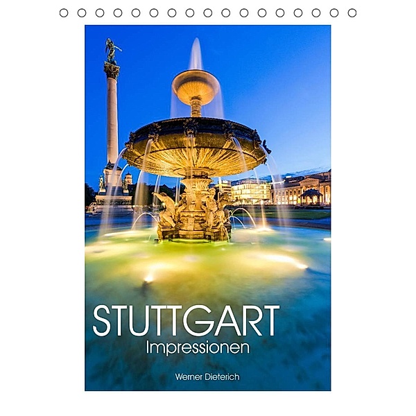 STUTTGART Impressionen (Tischkalender 2023 DIN A5 hoch), Werner Dieterich