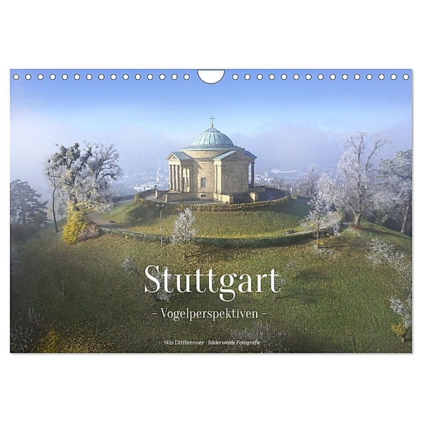 Stuttgart - Vogelperspektiven (Wandkalender 2024 DIN A4 quer), CALVENDO Monatskalender, Dr. Nils Dittbrenner